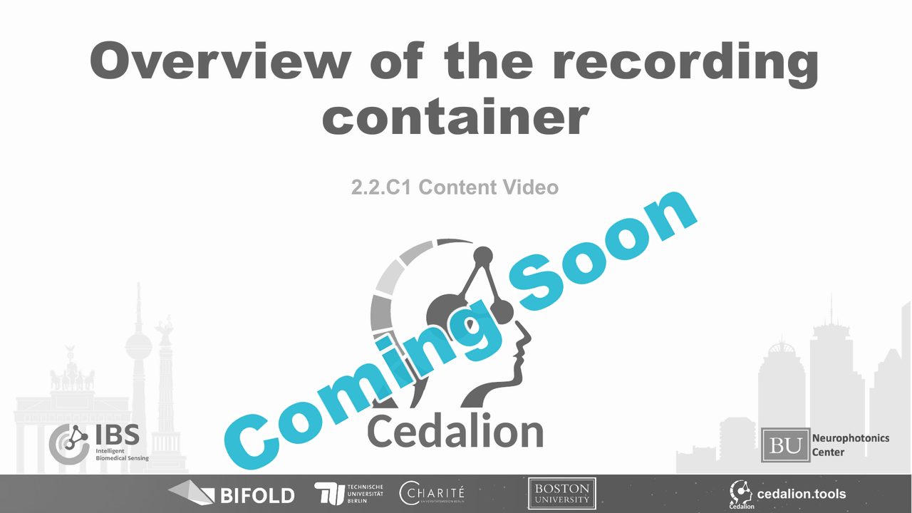 2.2.C1 content video: Overview of the recording container (coming soon)